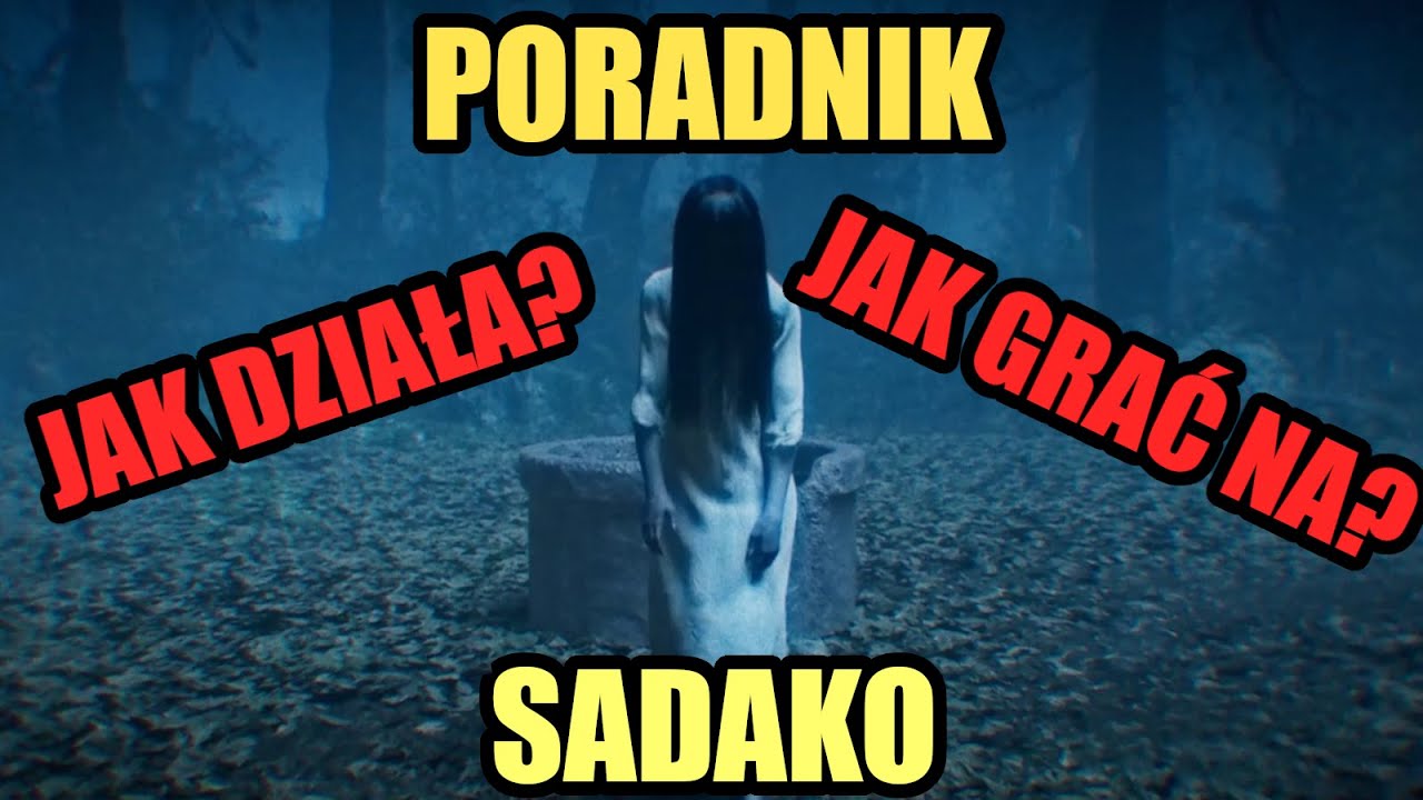 Poradnik Sadako jak działa i jak grać na nią | Dead by daylight