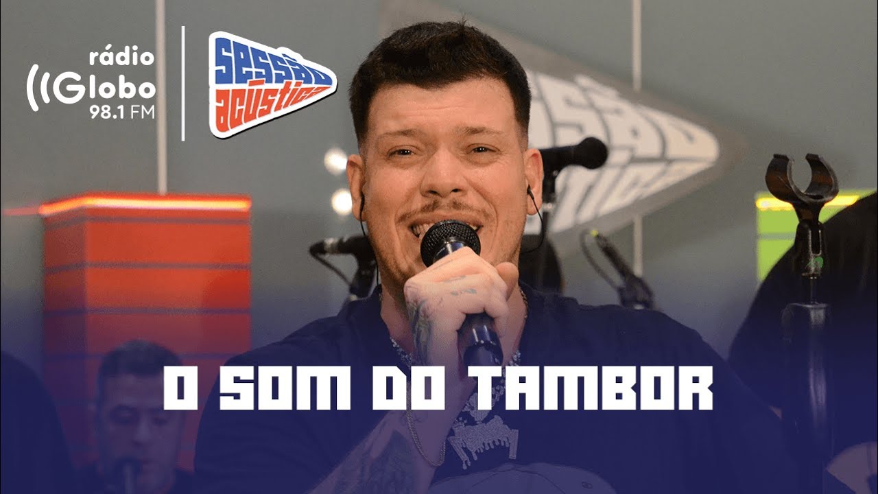 O Som Do Tambor - Sessão Acústica Com Ferrugem | Rádio Globo