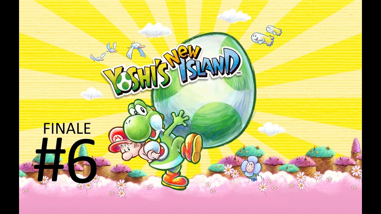 Yoshi's New Island - Finale - World 6!