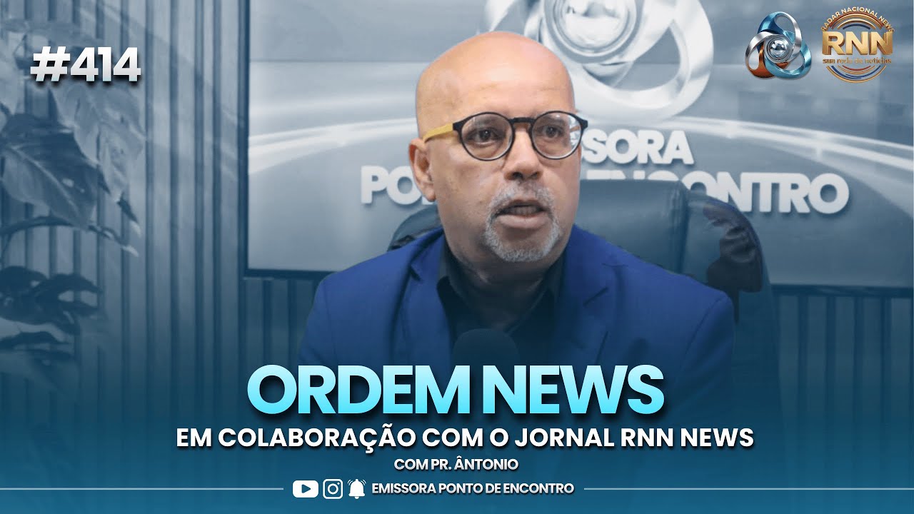 ORDEM NEWS - 29/01/2026 | # 414 COM AP. ANTÔNIO CARLOS E PHELIPE. PT.2