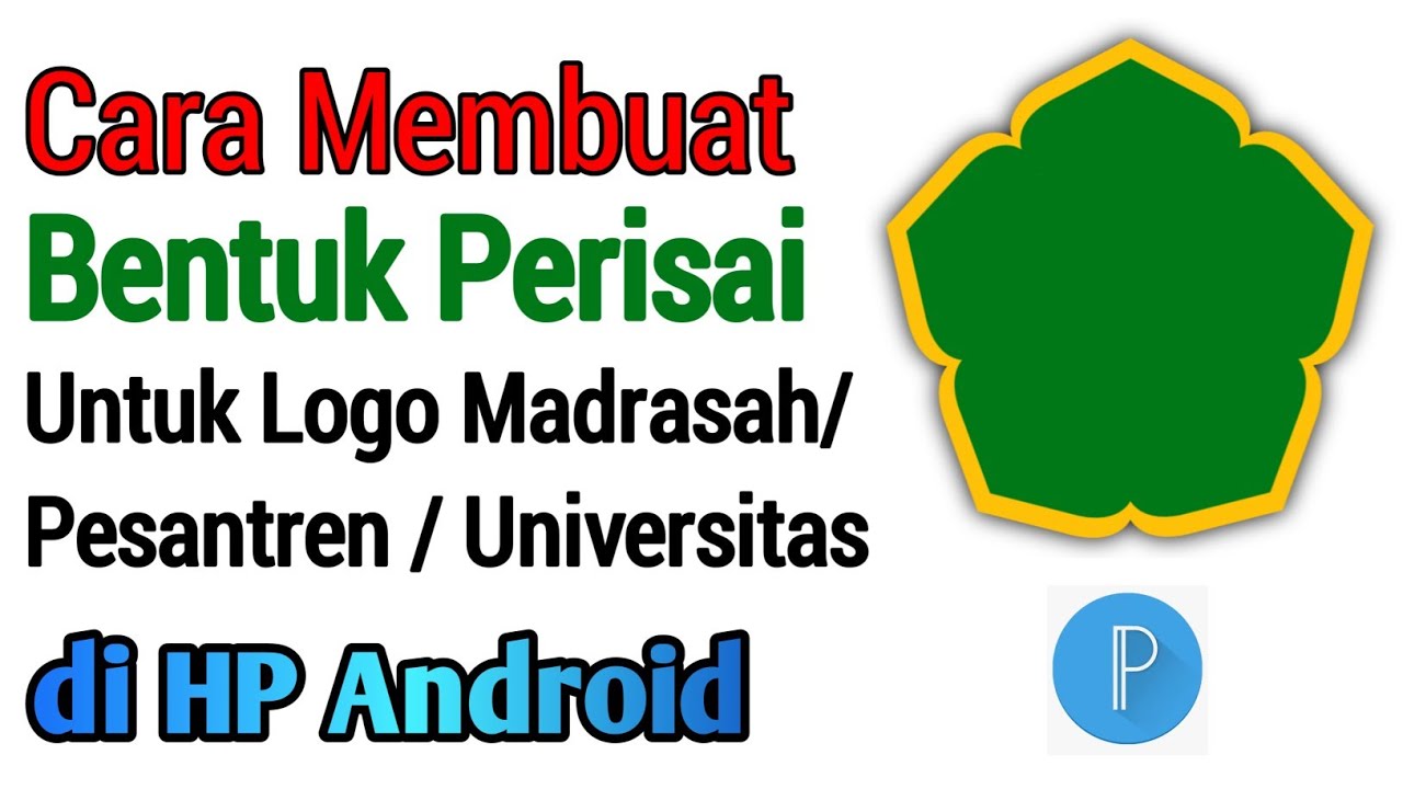Tutorial cara membuat bentuk Perisai untuk logo madrasah/pesantren/universitas di HP android