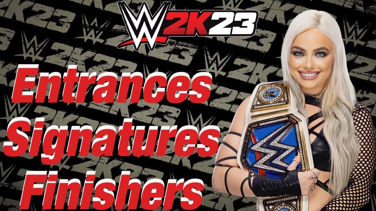 WWE 2K23 Entrances/Signatures/Finishers: Liv Morgan