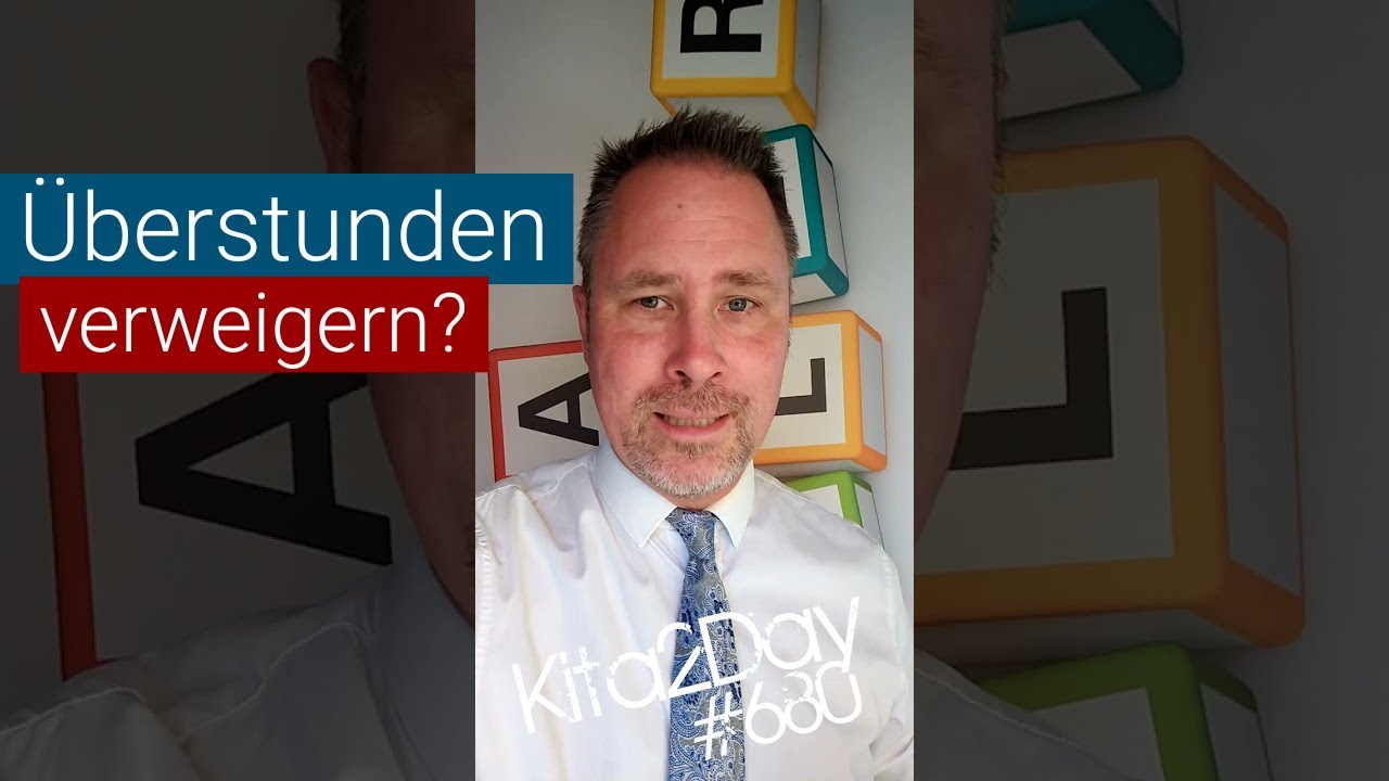 Kita2Day I Überstunden einfach mal verweigern?
