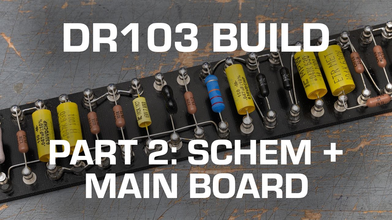 Hiwatt DR103 Build Part 2: Schematic and Main Turret Board!