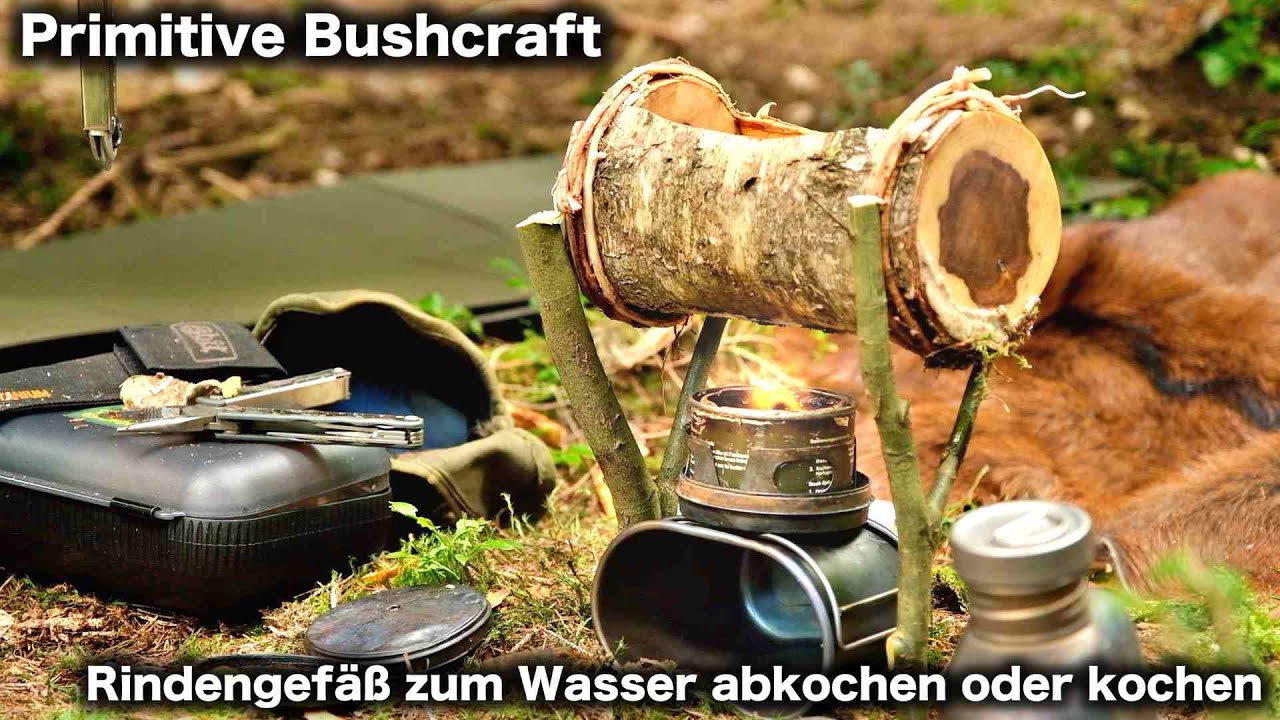 Primitive Bushcraft - Rindengefäß zum Wasser abkochen oder kochen -