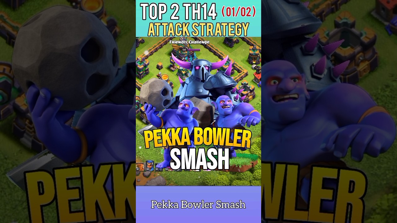PEKKA BOWLER: The TH14 Attack Strategy You NEED To Use