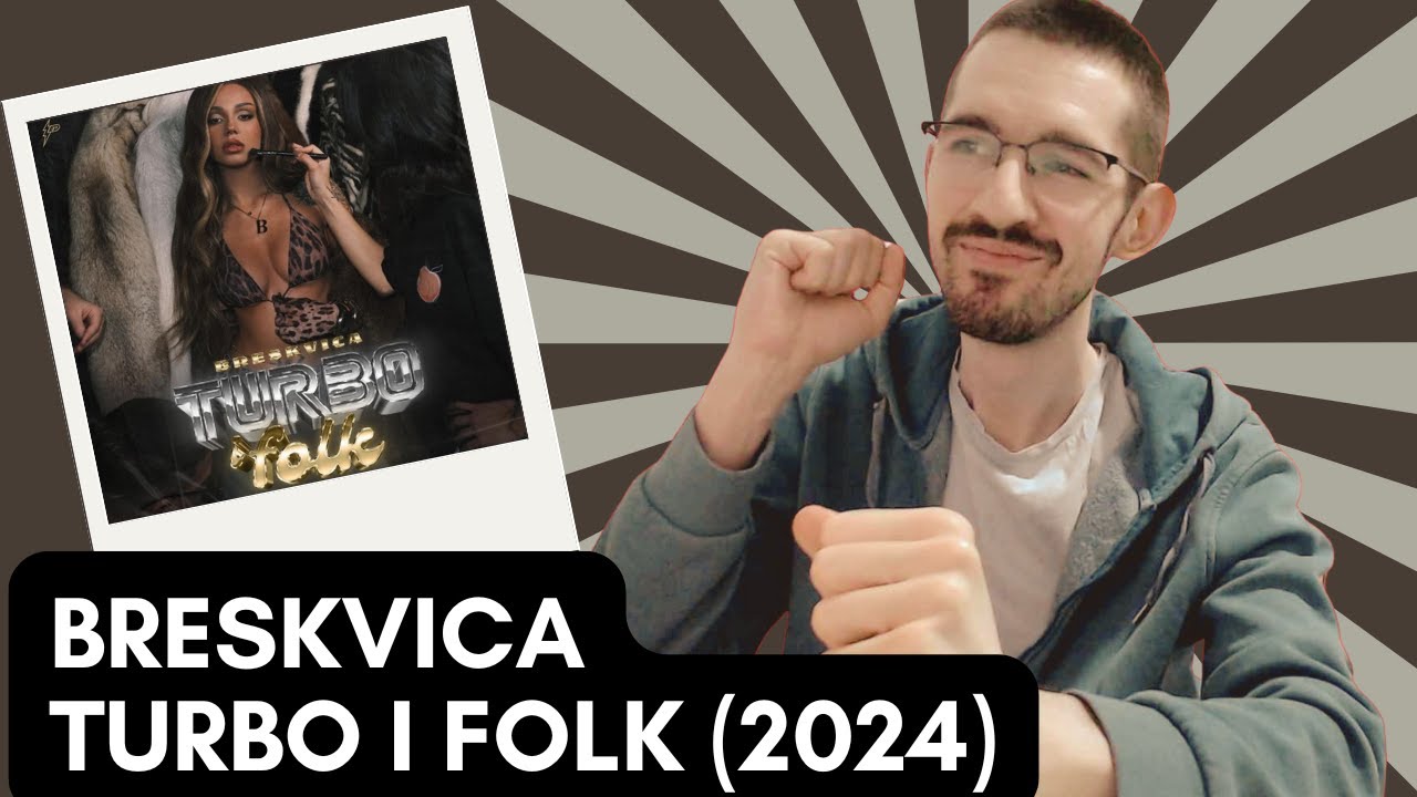 Breskvica - Turbo i folk (2024) | Album reakcija 093