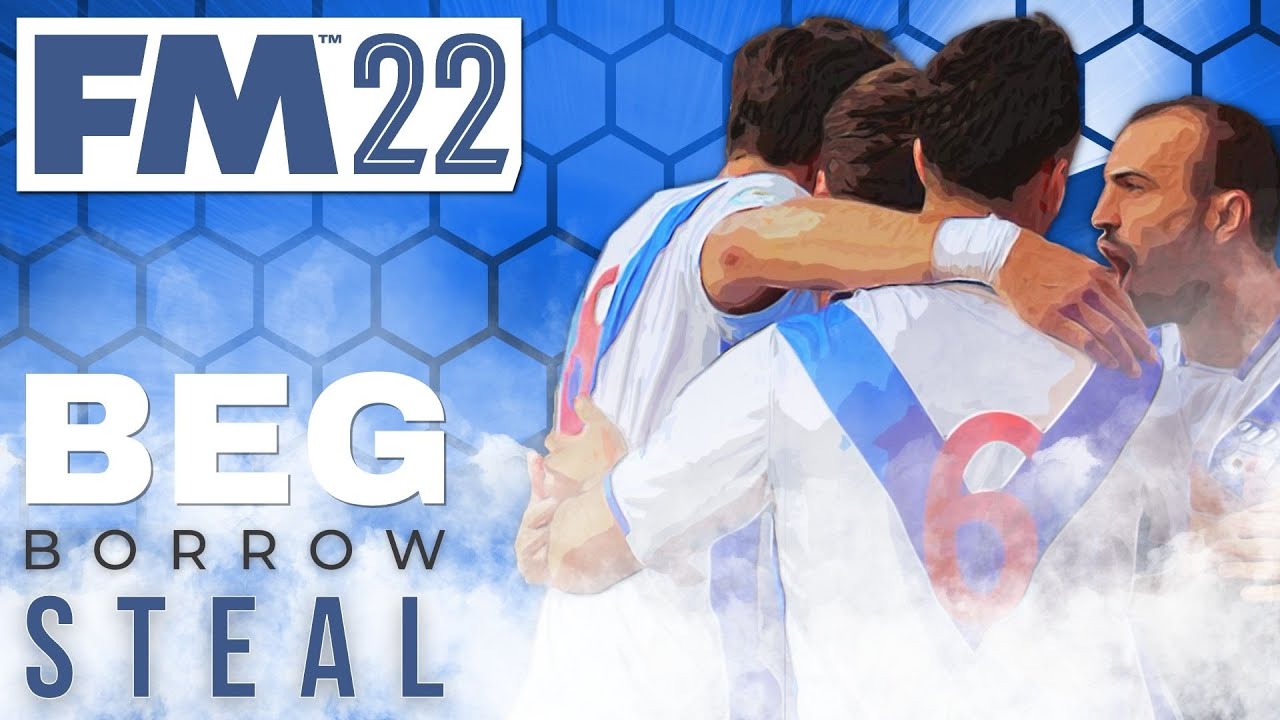 FM22 | #2 | OUR FIRST MATCH IN CHARGE | Beg, Borrow, Steal | Football Manager 2022