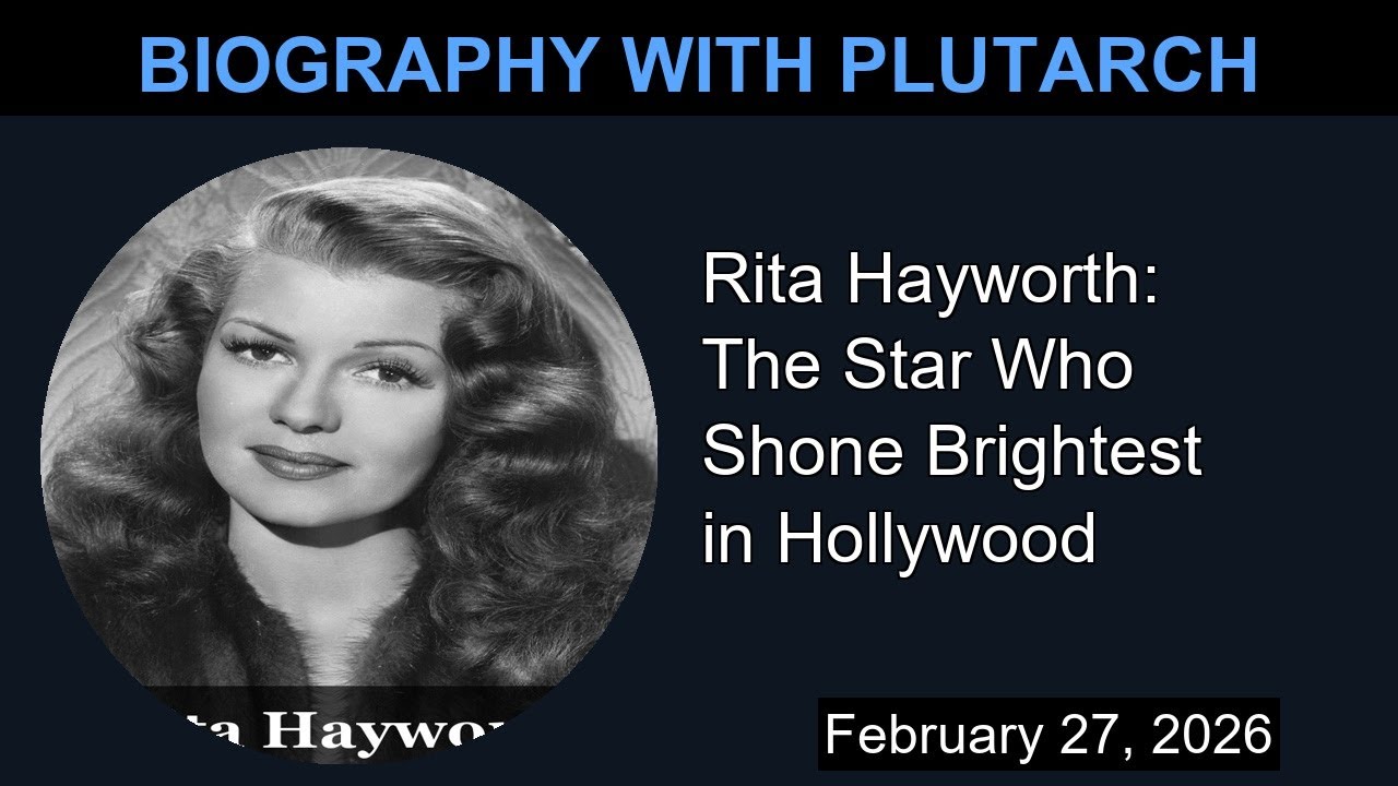 Rita Hayworth: The Star Who Shone Brightest in Hollywood | Biography With Plutarch