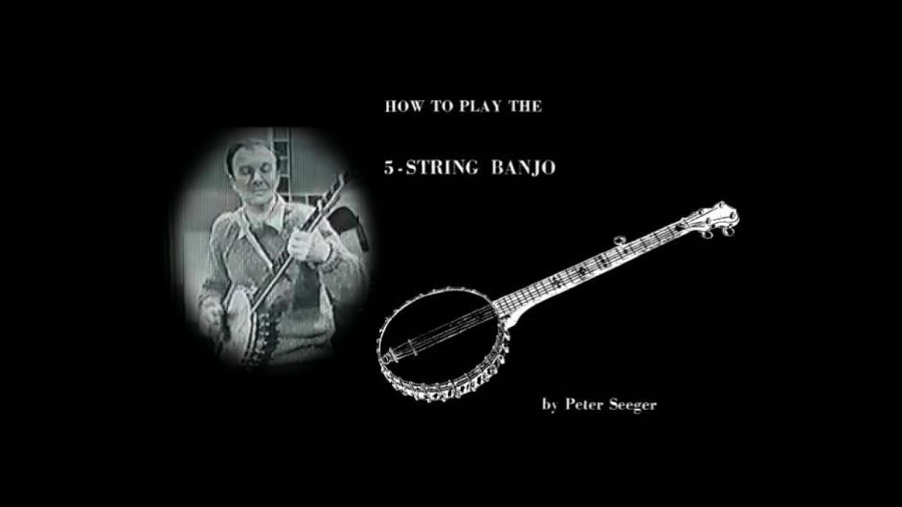 HOW TO PLAY THE 5-STRING BANJO BY PETE SEEGER - Movie with Graphics
