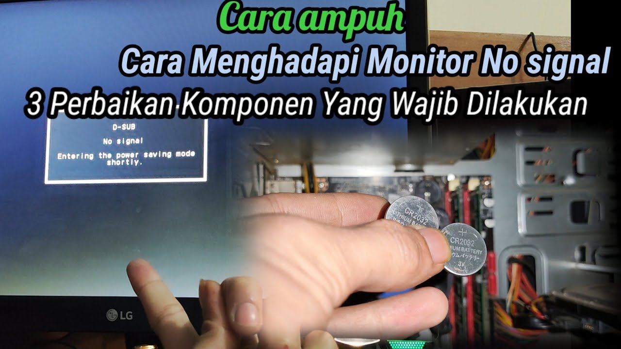 Cara Mengatasi Monitor No Signal | CPU nyala tapi Monitor Mati No Signal