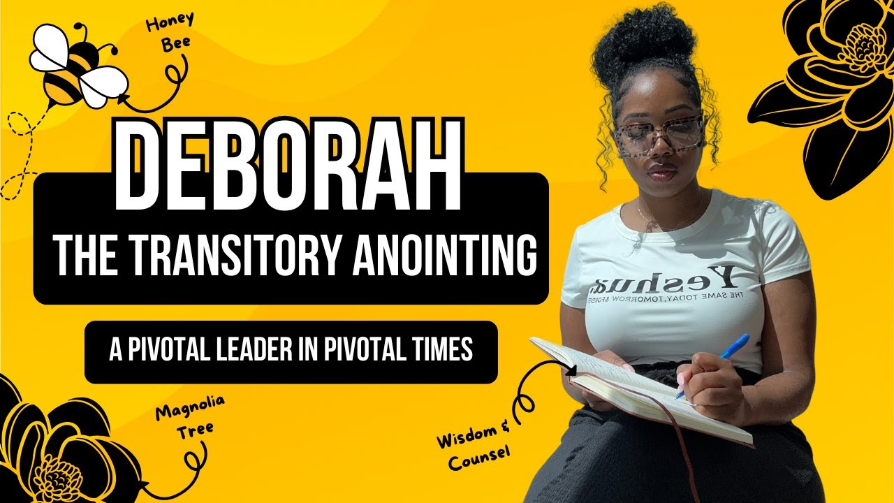 DEBORAH, THE TRANSITORY ANOINTING