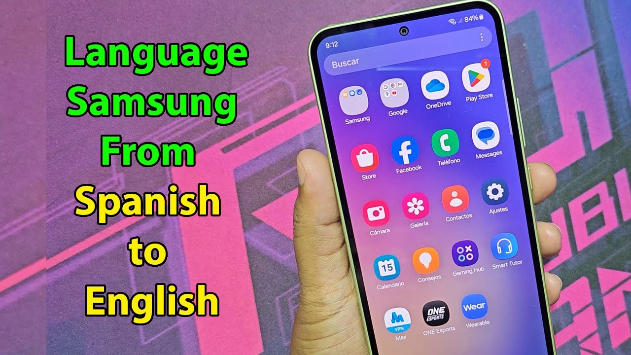 How to change language on samsung phone from spanish to english