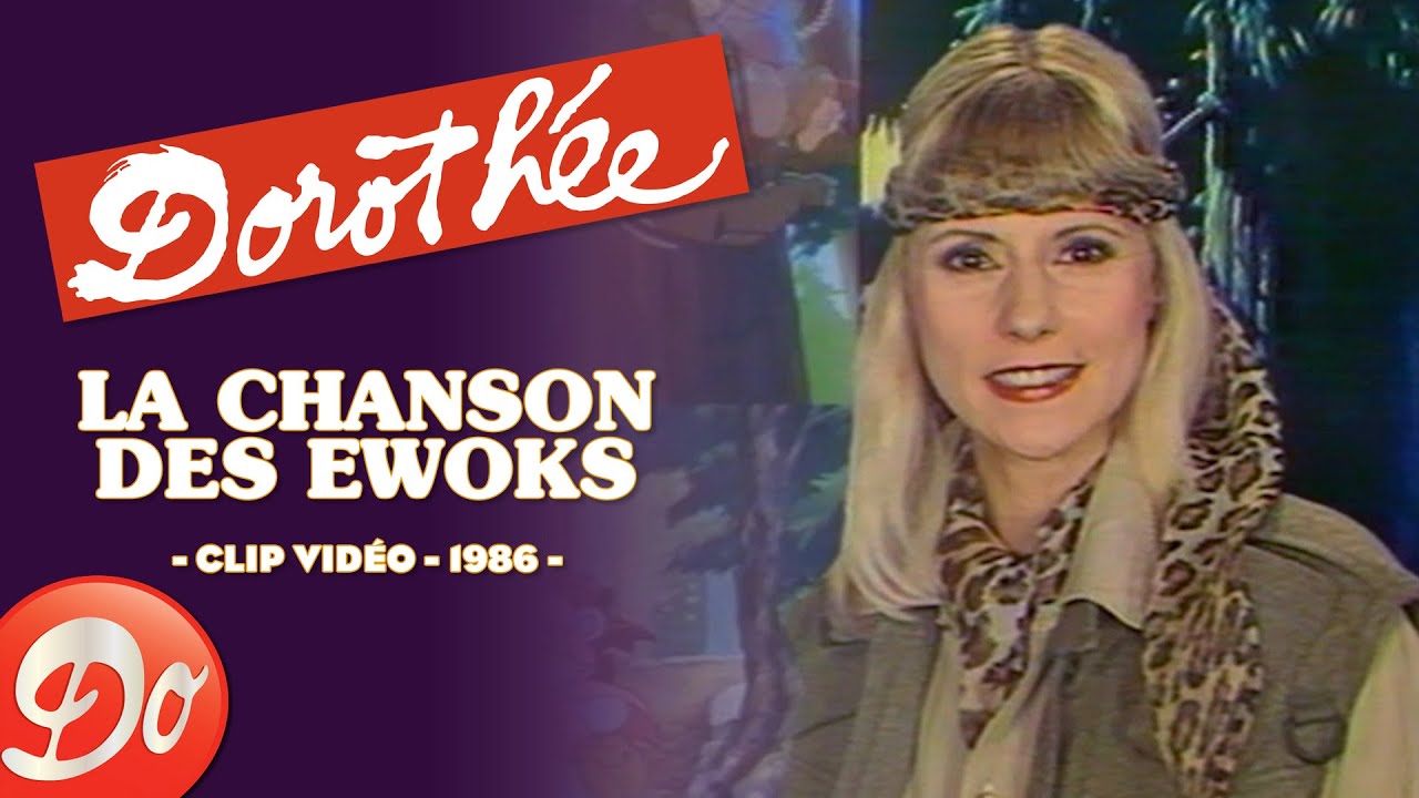 Dorothée - La chanson des Ewoks | CLIP OFFICIEL - 1986