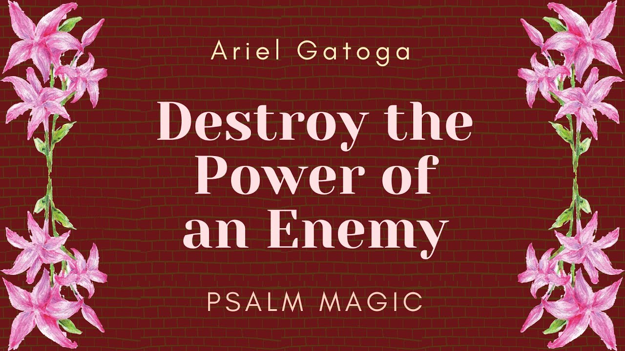 Psalm 59 - Destroy an Enemy's Power to Harm You