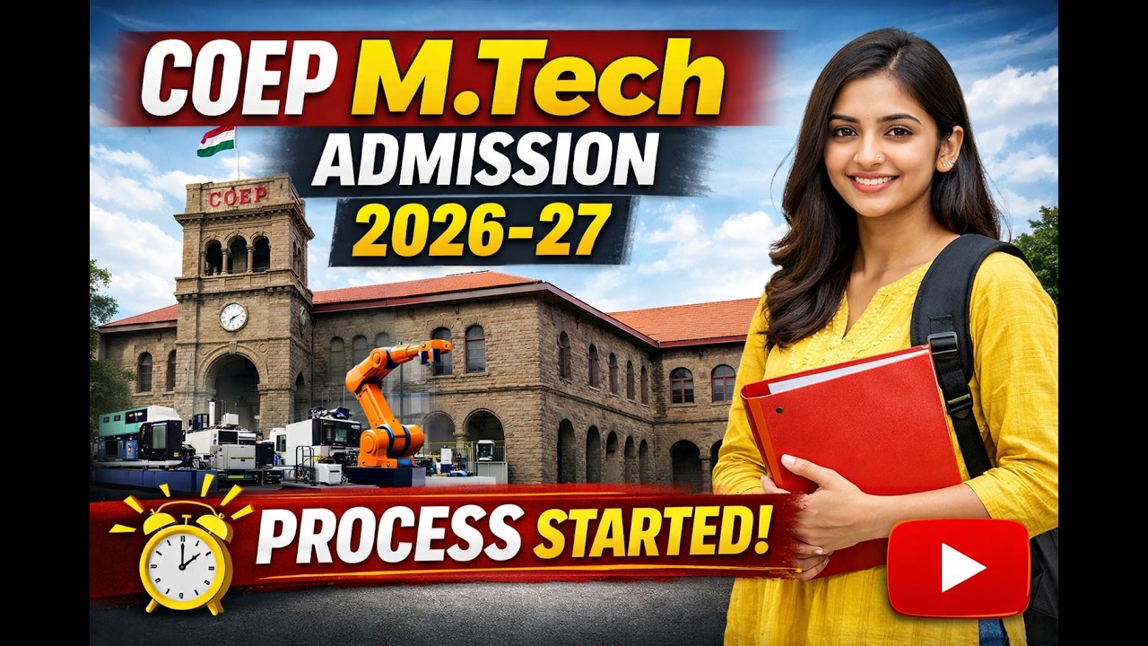 COEP MTech Admission 2026-27 Process Started | Eligibility, Dates & Full Guide