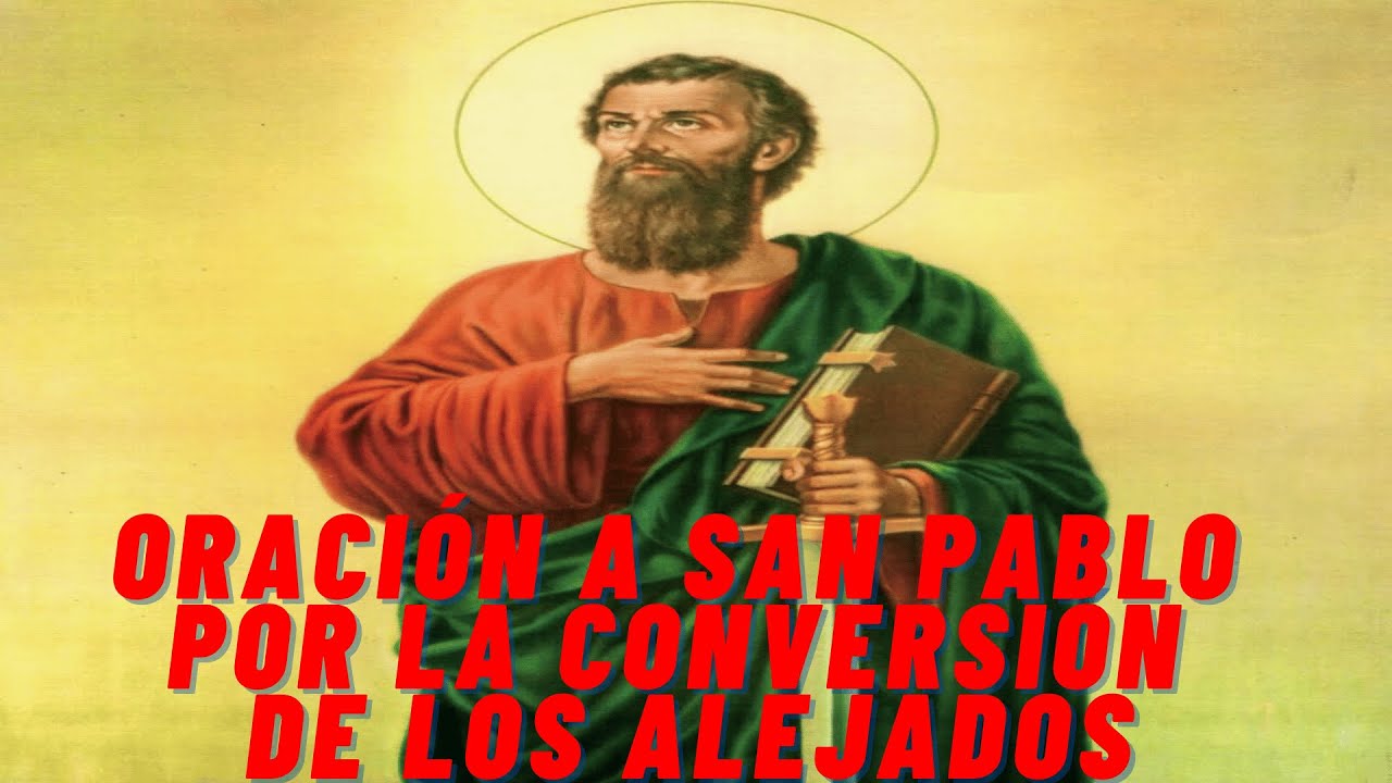 Oración a san Pablo por la conversión de los alejados