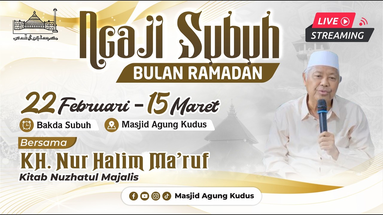 LIVE!!! Ngaji Ramadan Ba'da Subuh | Masjid Agung Kudus | KH. Nur Halim Ma'ruf | 24 Ramadan 1447H