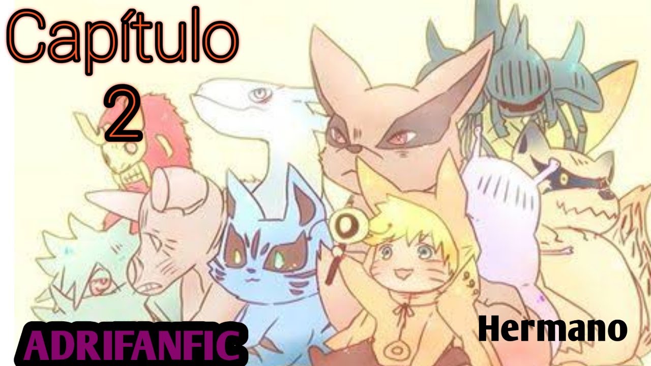 ✨✨Que Hubiera Pasado SI Naruto Tenía Los 9 Bijuus Cap 2✨✨
