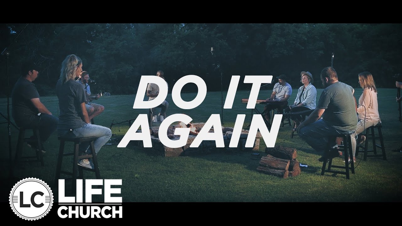 Life Church Creative | Do It Again