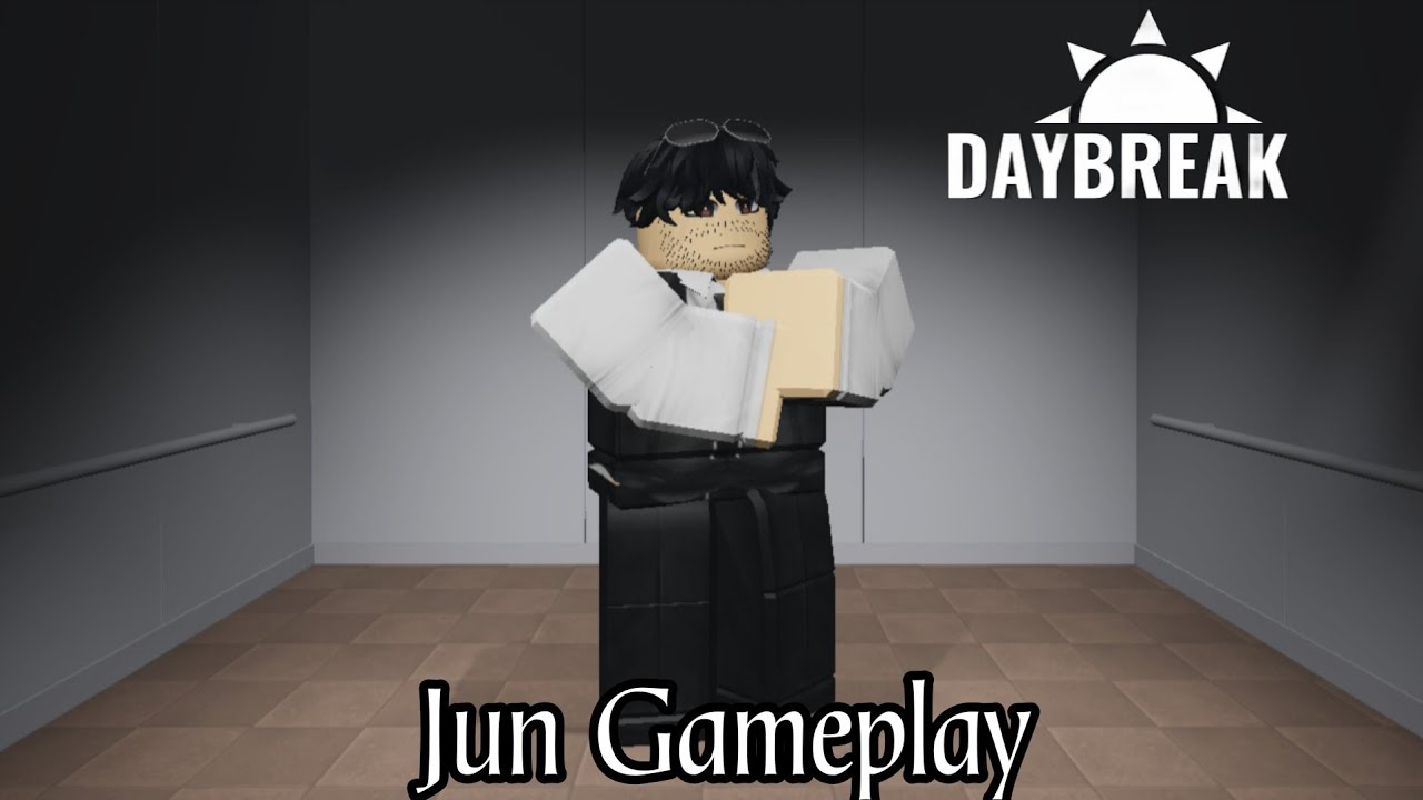 Daybreak - Jun Gameplay