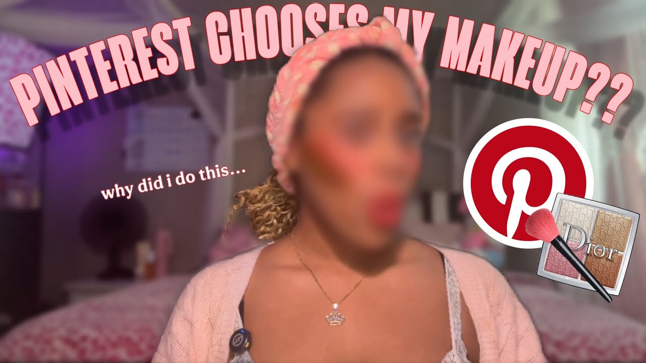 Letting PINTEREST CHOOSE MY MAKEUP (help) | GRWM
