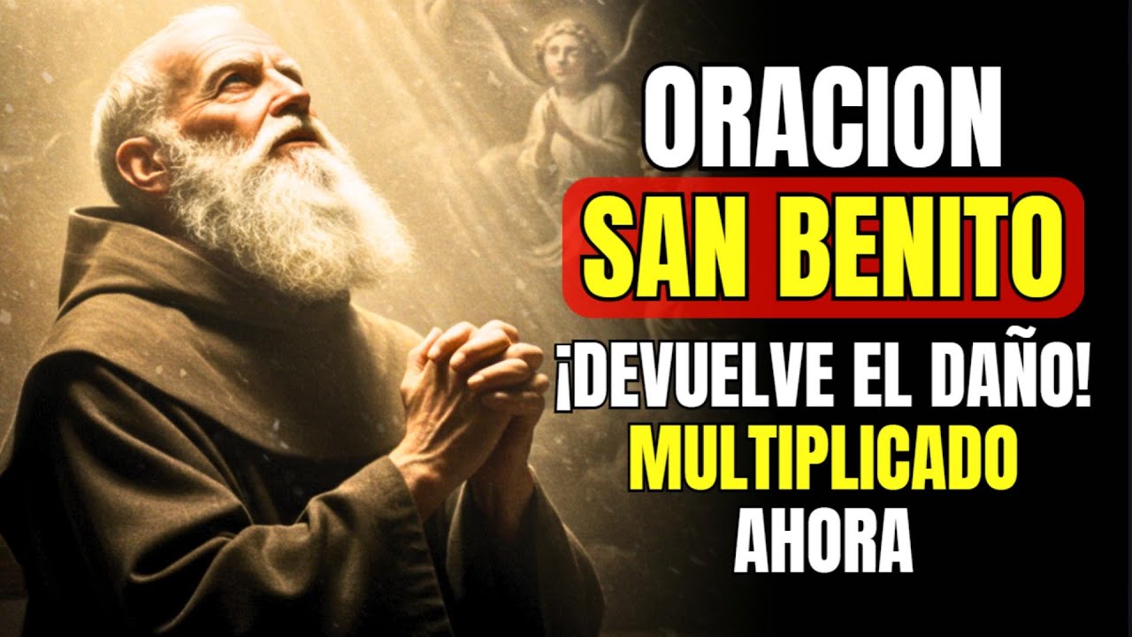 🙏 San Benito Oración Explosiva: DEVUELVE el DAÑO MULTIPLICADO a tu Enemigo Ahora!