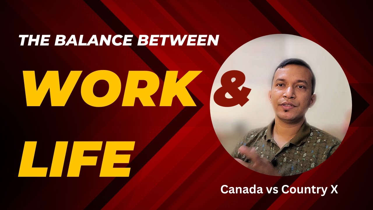 Work-Life Balance in Canada vs. Country X