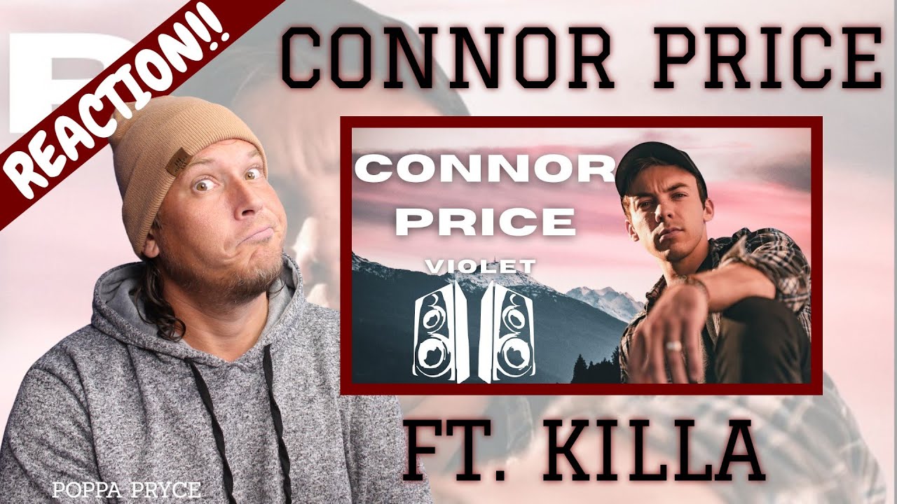 First Time Hearing CONNOR PRICE - VIOLET (feat. KILLA) (REACTION!!) He Spins A Globe!!