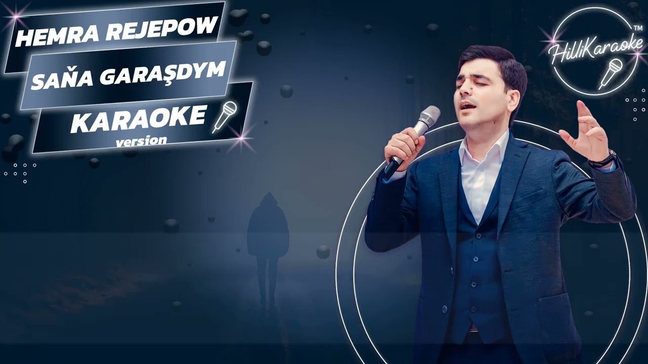 Hemra Rejepow   Saňa Garaşdym Karaoke