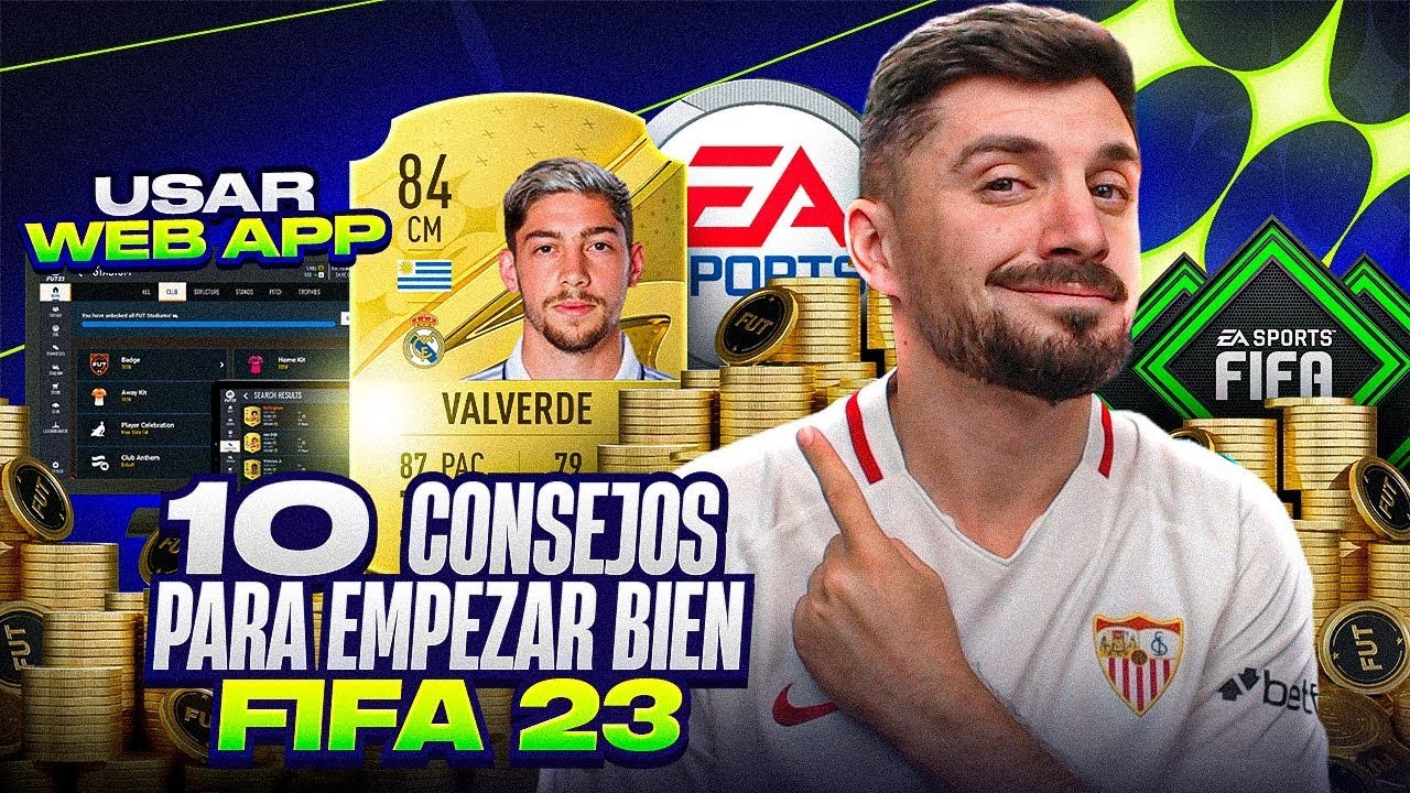CÓMO EMPEZAR BIEN FIFA 23 !! 10 CONSEJOS QUE DEBES SABER !!