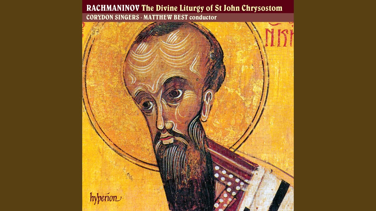 Rachmaninoff: Liturgy of St John Chrysostom, Op. 31: VII. Augmented Litany. Sugubaya Ekteniya