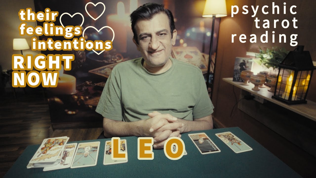 Leo | Their Feelings Intentions Right Now | Tarot Card Reading | Psychic Love Tarot