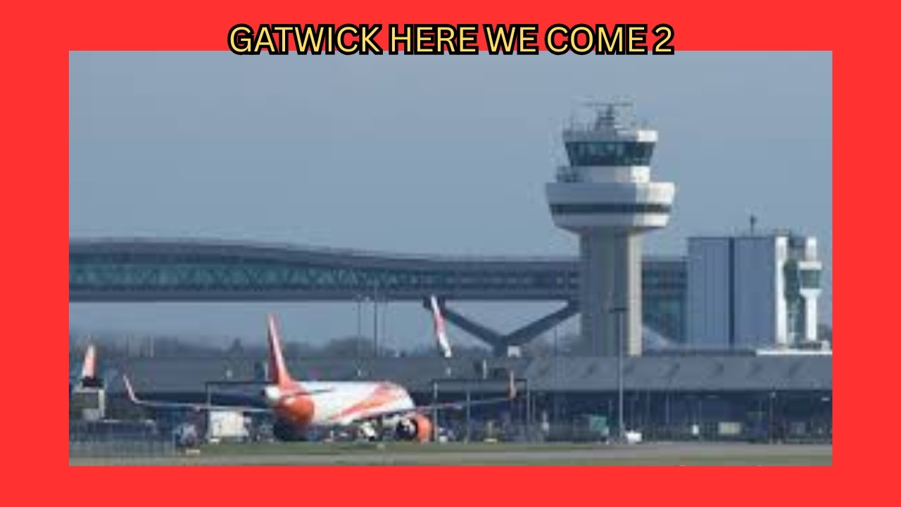 READING TO GATWICK PART 2