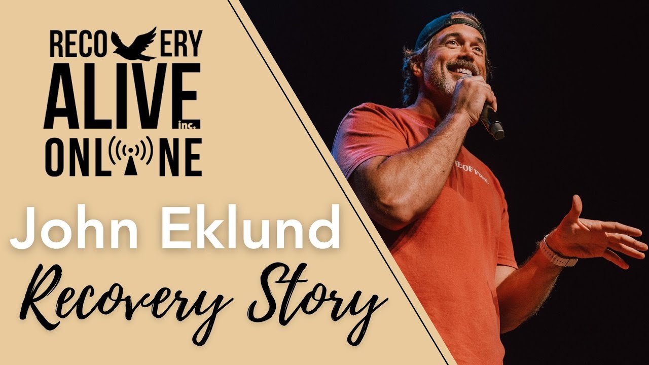 John Eklund Recovery Story