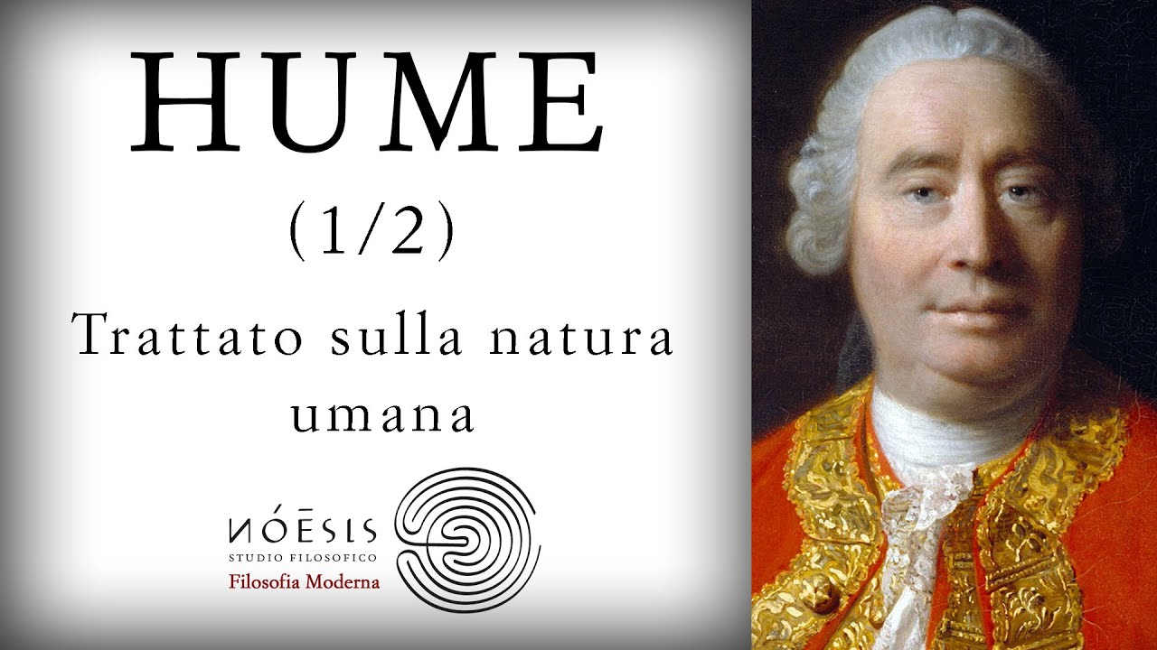 HUME [1/2]: Il Trattato sulla natura umana