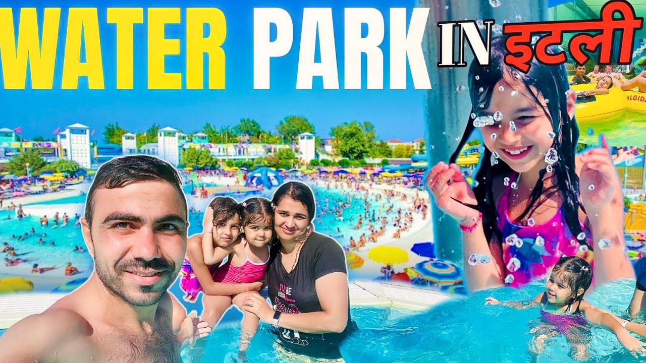 ITALY 🇮🇹 Waterpark Mein Family Ke Saath Dhamaal 🌊 | Full Masti Vlog 2025