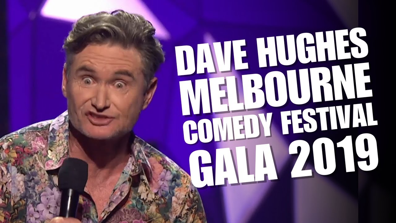 Dave Hughes | Melbourne Comedy Festival | Gala 2019
