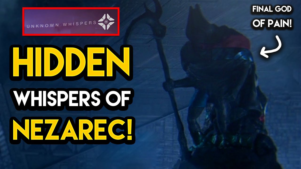 Destiny 2 - NEZAREC’S HIDDEN WHISPERS! The Final God Of Pain and His Hidden Messages