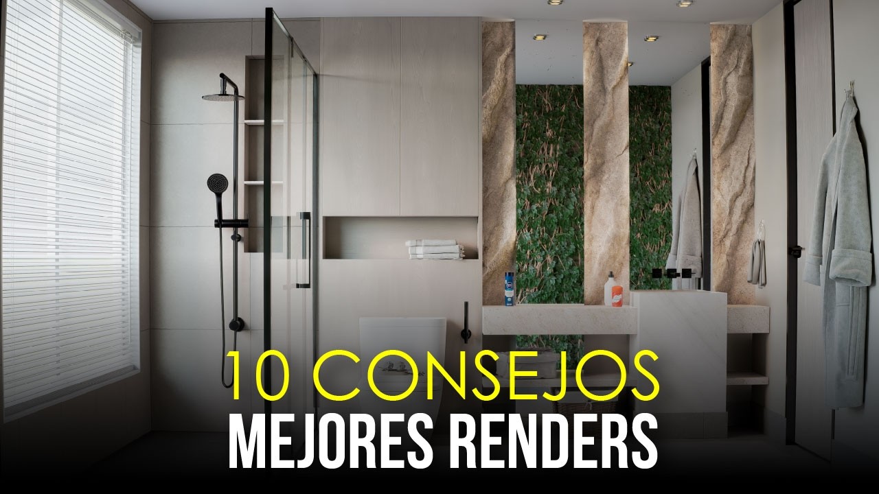 10 Consejos para mejorar tus Renders un 70%