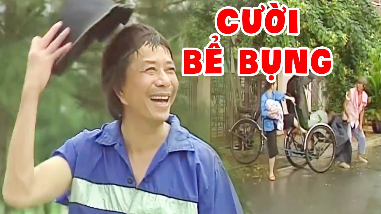 Cười Đứt Cả Ruột Với Hài Thằng Vô Duyên Bảo Chung Mang Con Đi Trả - Hài Bảo Chung Hay Đặc Sắc