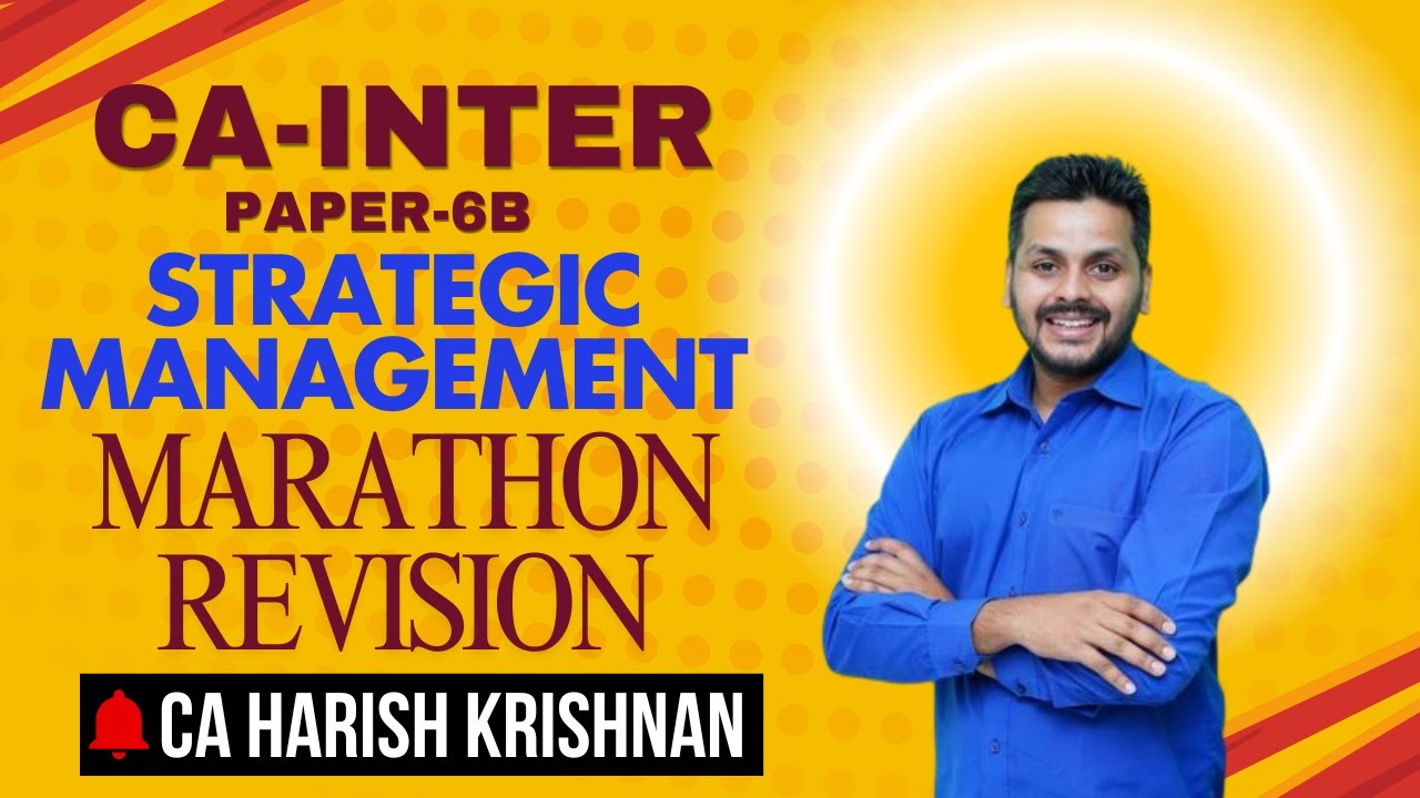 CA-INTER-STRATEGIC MANAGEMENT QUICK REVISION II SM MARATHON  II MAY 2024 EXAMS -CA HARISH KRISHNAN