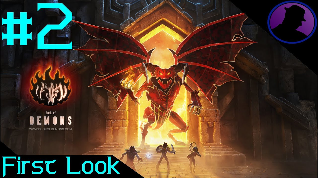 First Look - Return 2 Games: Book Of Demons - Ep. 2 - That Escalated Quickly!