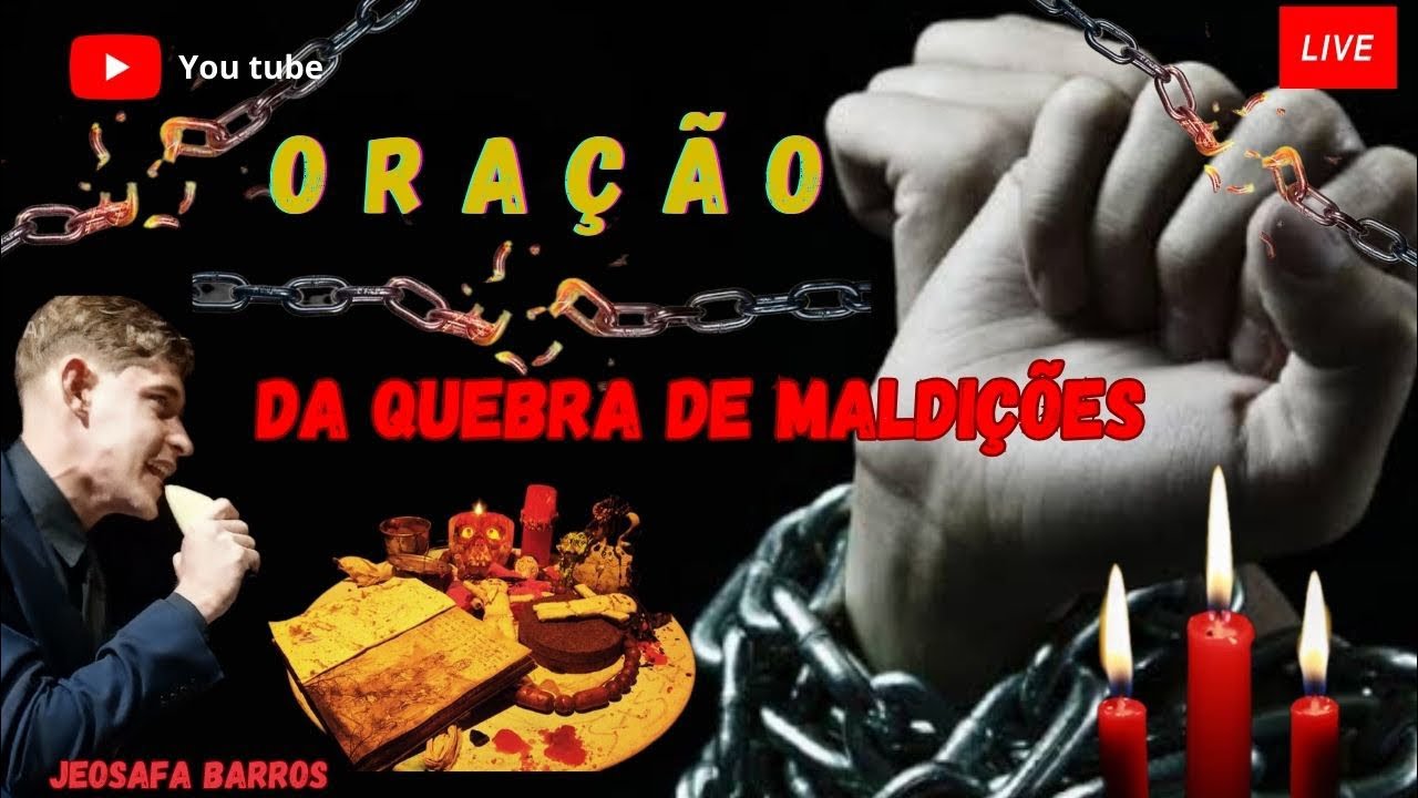 🔴ORAÇÃO🔥 DA QUEBRA DE MALDIÇÕES 😱