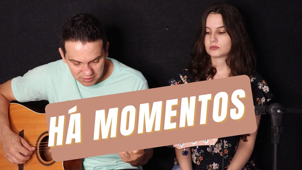Há momentos // Cover (Por Salmo Orante)