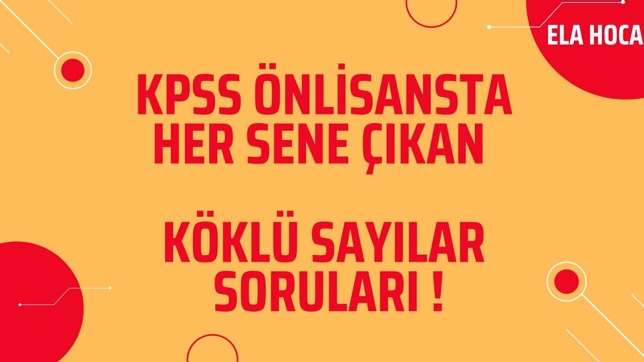 KPSS ÖNLİSANS MATEMATİK ÇIKMIŞ SORULARA BENZER KÖKLÜ SAYILAR SORU ÇÖZÜMÜ