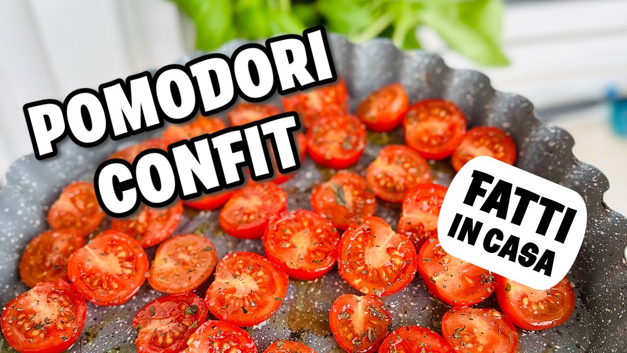 La ricetta dei POMODORI CONFIT fatti in casa - Food & Nature