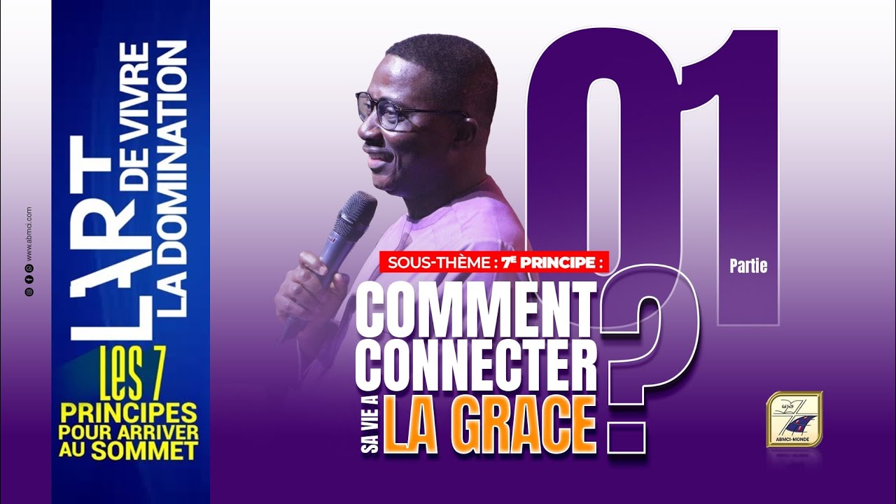 COMMENT CONNECTER SA VIE A LA GRACE (Part 1) | Pasteur Alexandre AMAZOU