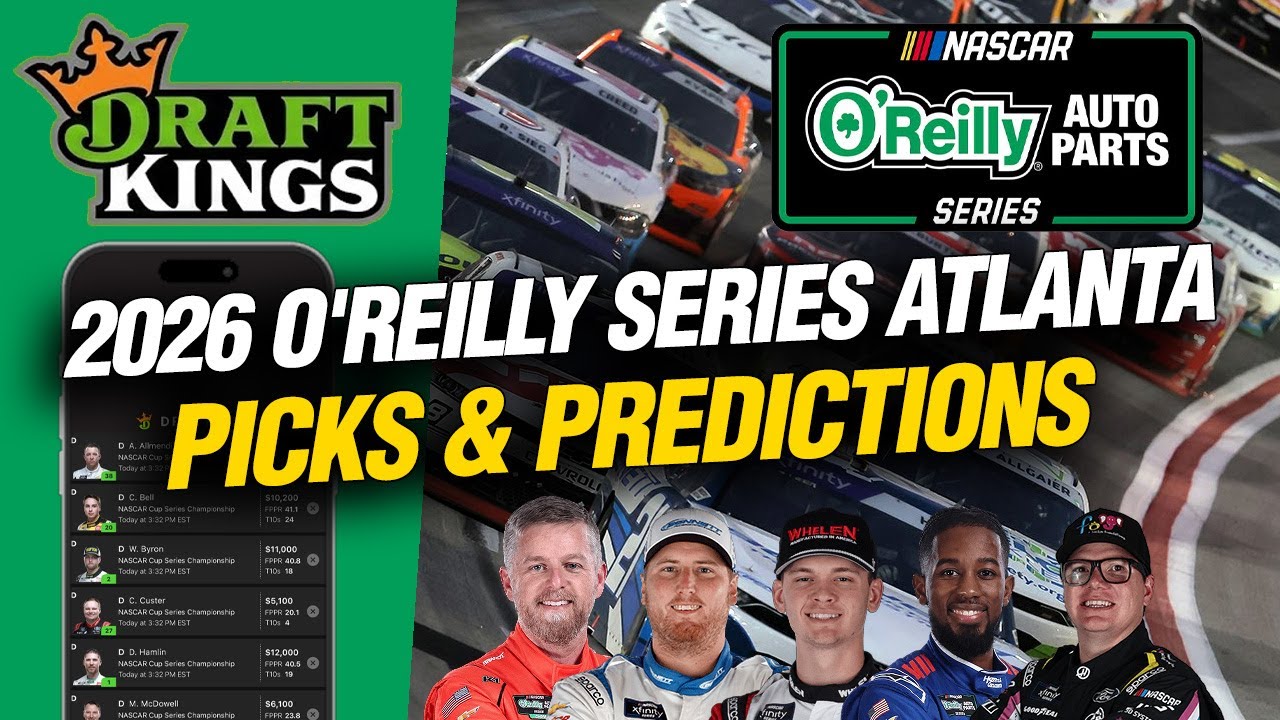 NASCAR O'Reilly Series Atlanta DraftKings Breakdown | Picks, Strategy & Predictions