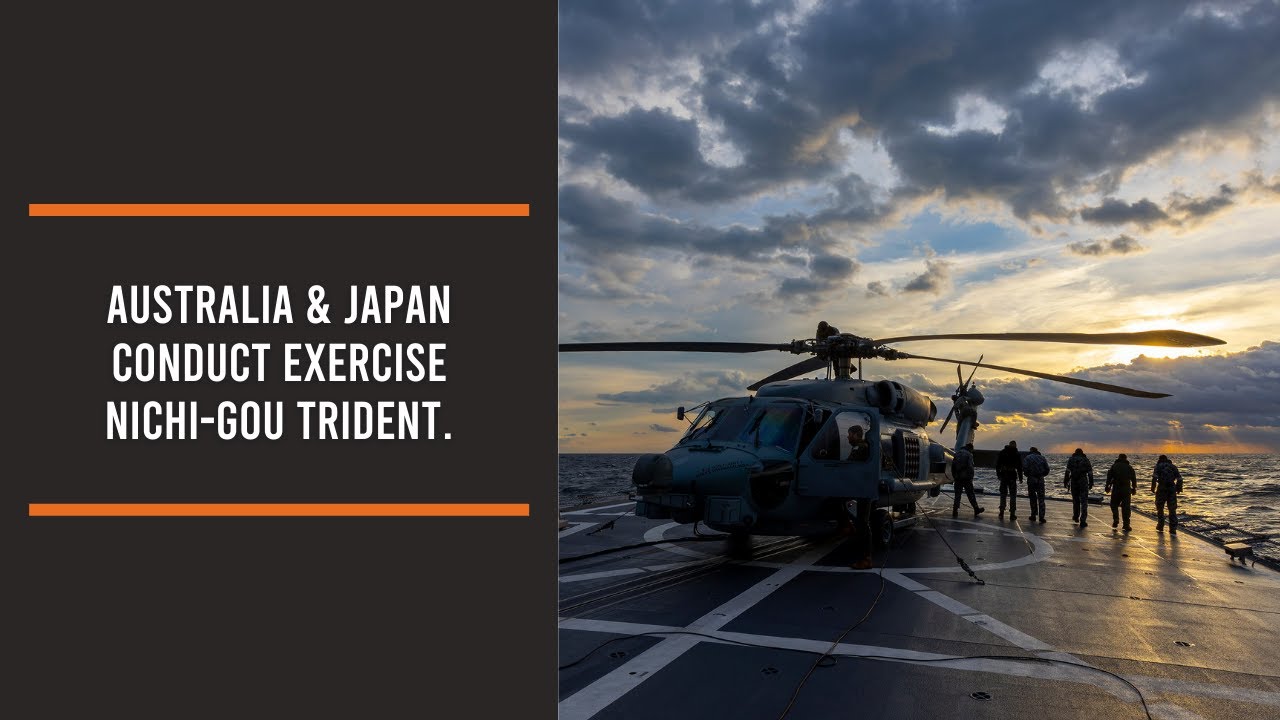 Australia & Japan conduct Exercise Nichi-gou Trident.